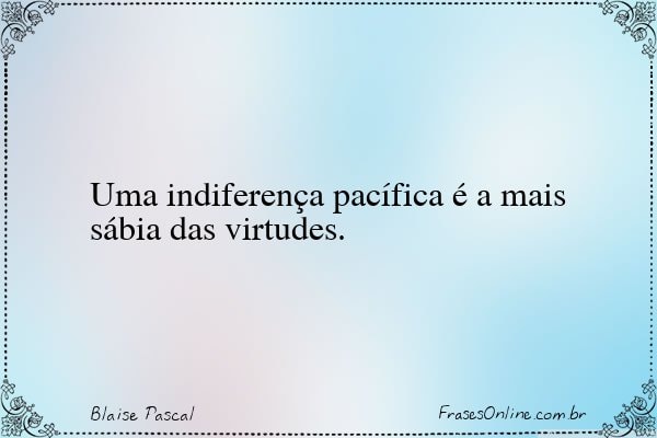 Frase de Blaise Pascal