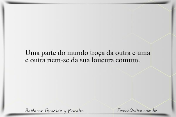 Frase de Baltasar Gracián y Morales