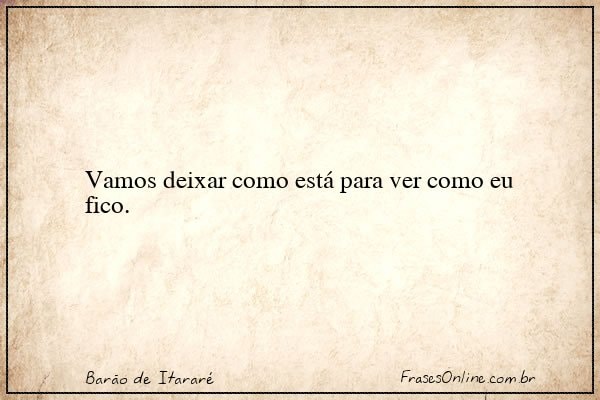 Frase de Barão de Itararé