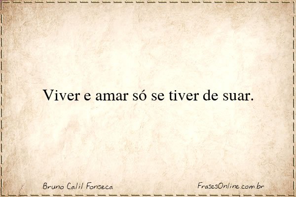 Frase de Bruno Calil Fonseca