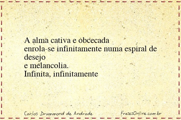 Frase de Carlos Drummond de Andrade