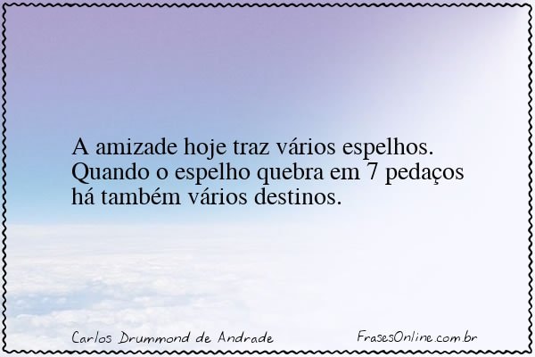 Frase de Carlos Drummond de Andrade