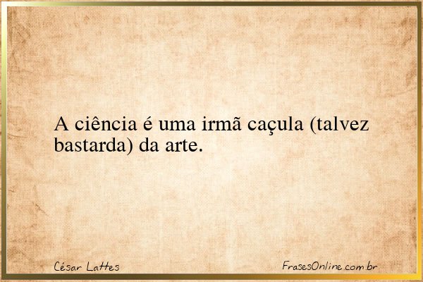 Frase de César Lattes