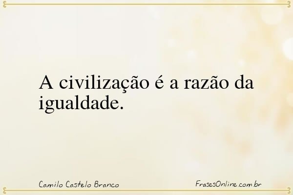Frase de Camilo Castelo Branco
