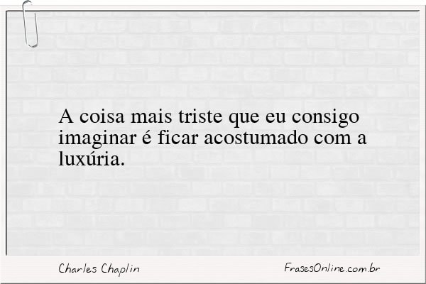 Frase de Charles Chaplin