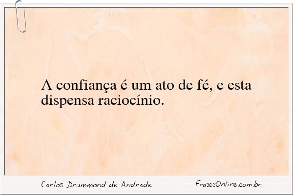 Frase de Carlos Drummond de Andrade