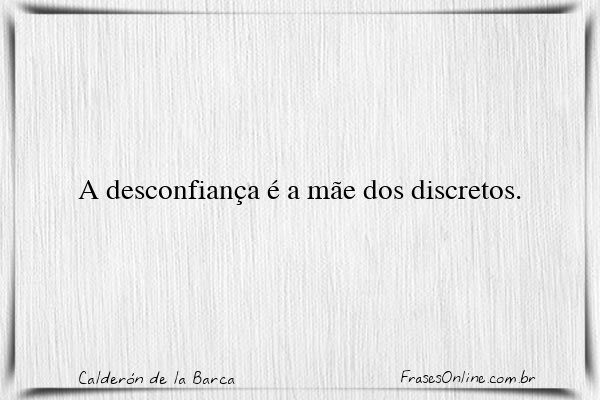 Frase de Calderón de la Barca