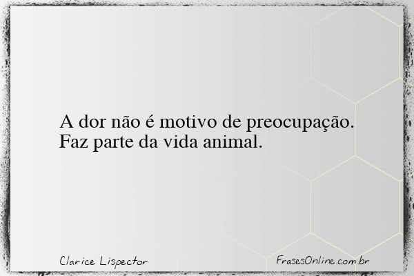 Frase de Clarice Lispector