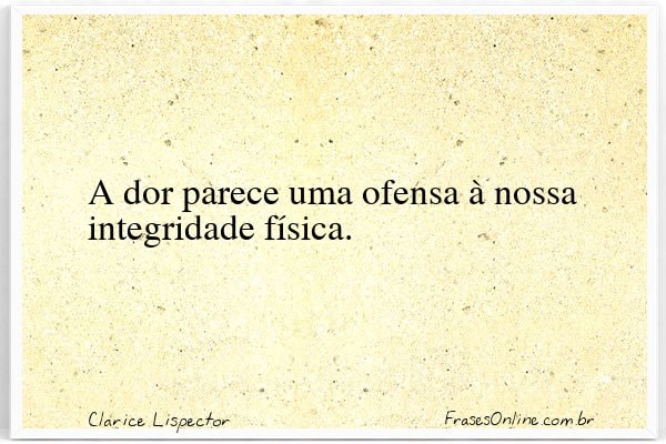 Frase de Clarice Lispector