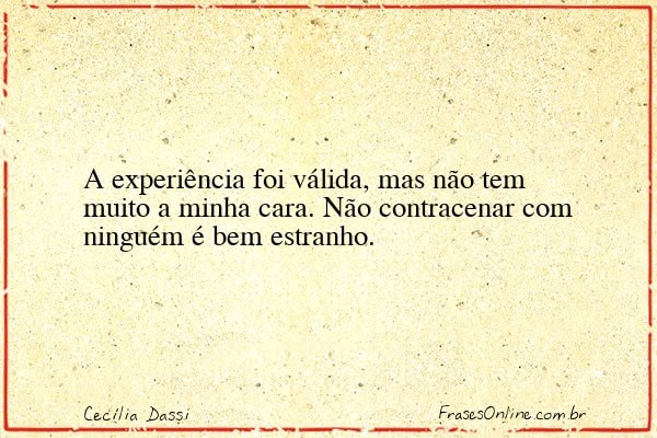 Frase de Cecília Dassi