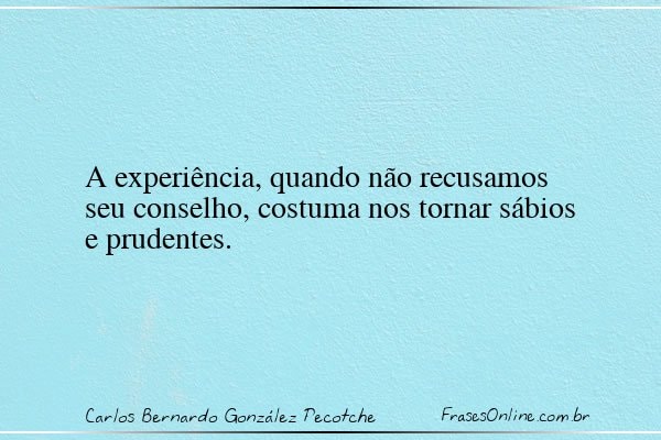 Frase de Carlos Bernardo González Pecotche
