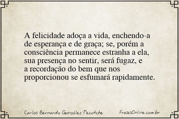 Frase de Carlos Bernardo González Pecotche