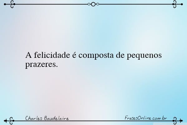 Frase de Charles Baudelaire