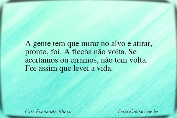 Frase de Caio Fernando Abreu