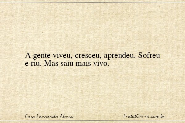 Frase de Caio Fernando Abreu