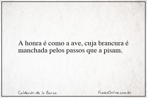 Frase de Calderón de la Barca