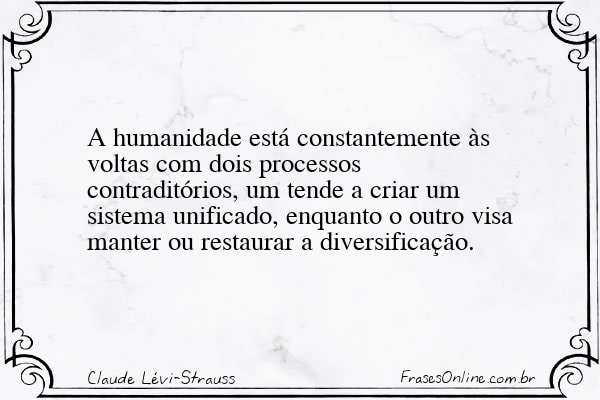 Frase de Claude Lévi-Strauss