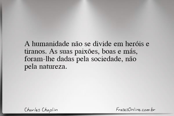 Frase de Charles Chaplin