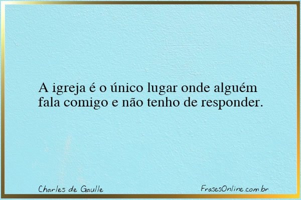 Frase de Charles de Gaulle