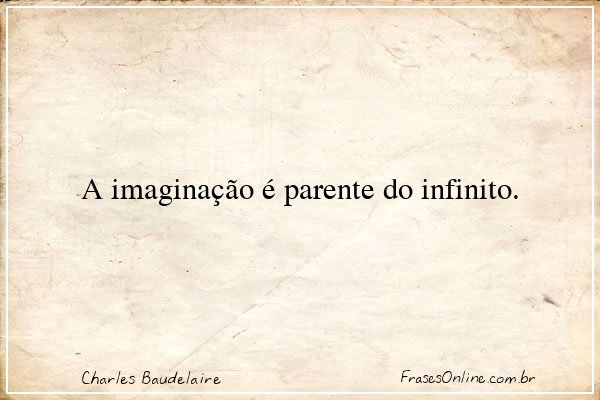 Frase de Charles Baudelaire