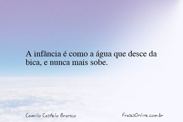 Frase de Camilo Castelo Branco