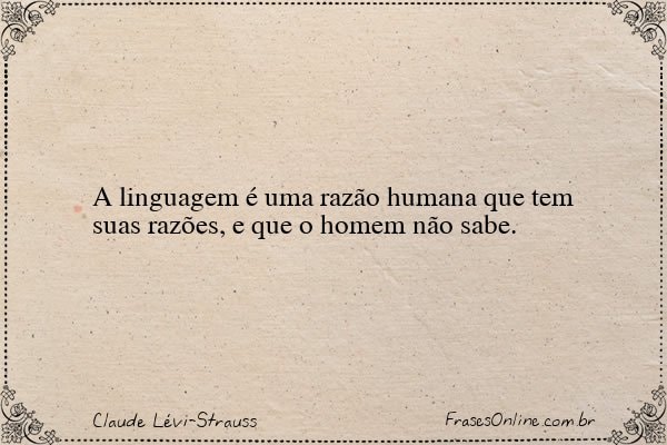 Frase de Claude Lévi-Strauss