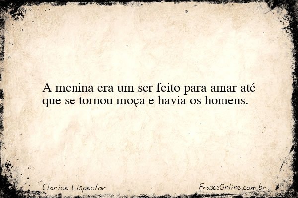 Frase de Clarice Lispector