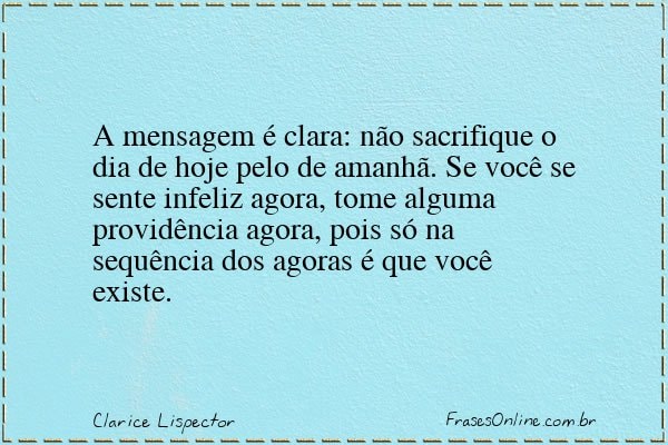 Frase de Clarice Lispector