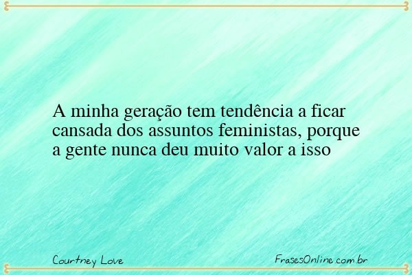 Frase de Courtney Love