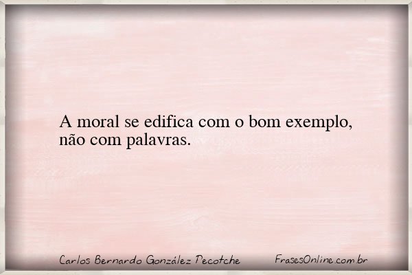Frase de Carlos Bernardo González Pecotche