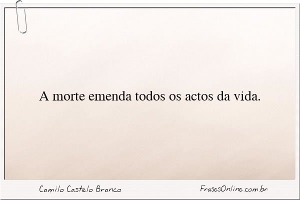 Frase de Camilo Castelo Branco