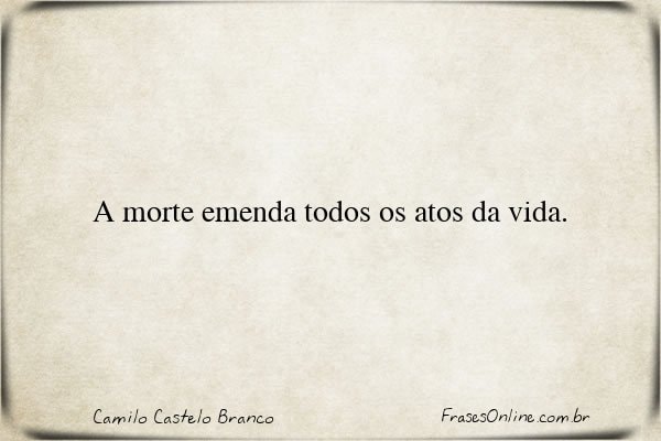 Frase de Camilo Castelo Branco