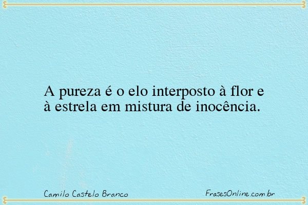 Frase de Camilo Castelo Branco