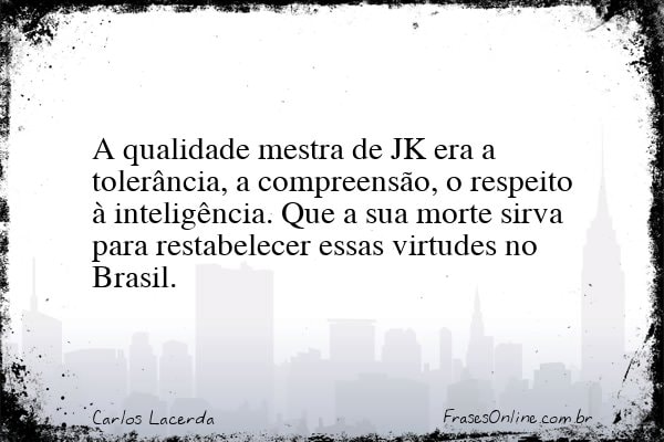 Frase de Carlos Lacerda
