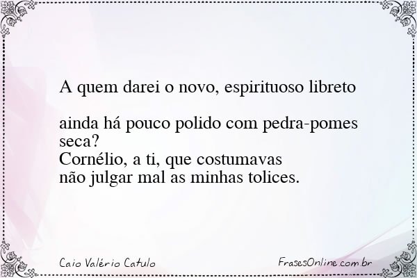 Frase de Caio Valério Catulo