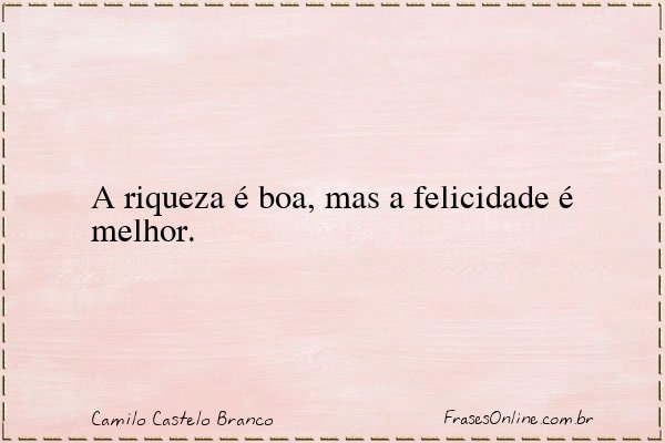 Frase de Camilo Castelo Branco