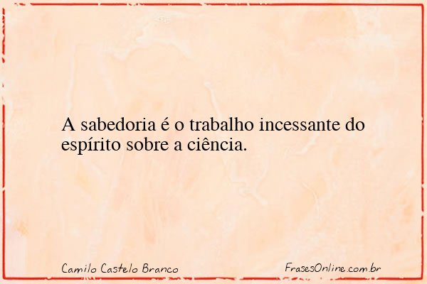 Frase de Camilo Castelo Branco