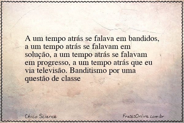 Frase de Chico Science