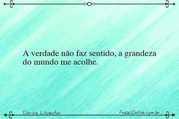 Frase de Clarice Lispector