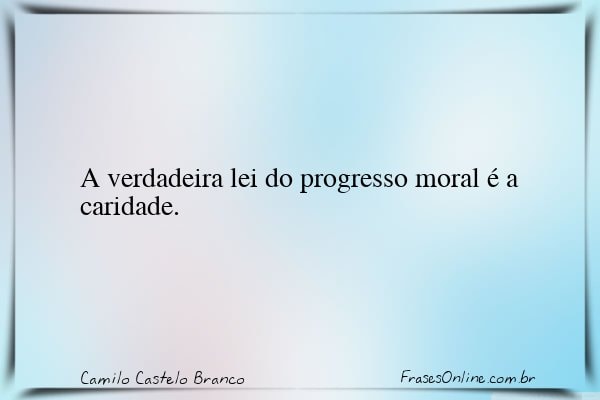 Frase de Camilo Castelo Branco