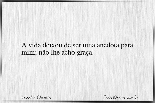 Frase de Charles Chaplin