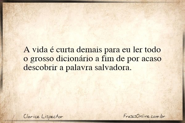 Frase de Clarice Lispector