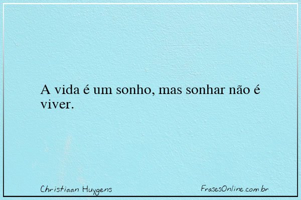 Frase de Christiaan Huygens