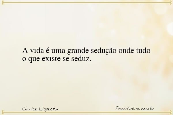 Frase de Clarice Lispector