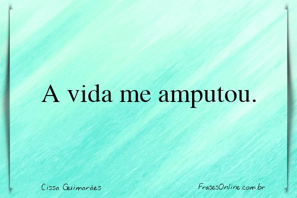 Frase de Cissa Guimarães