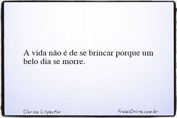 Frase de Clarice Lispector