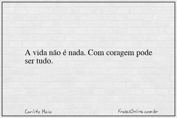 Frase de Carlito Maia