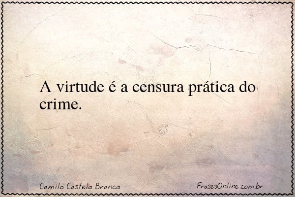 Frase de Camilo Castelo Branco