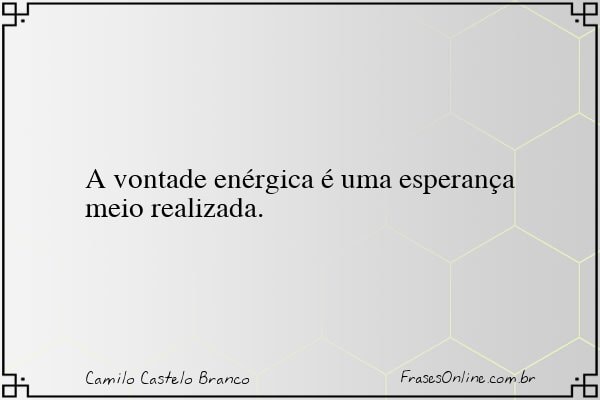Frase de Camilo Castelo Branco
