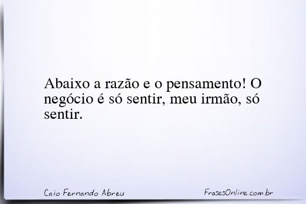 Frase de Caio Fernando Abreu
